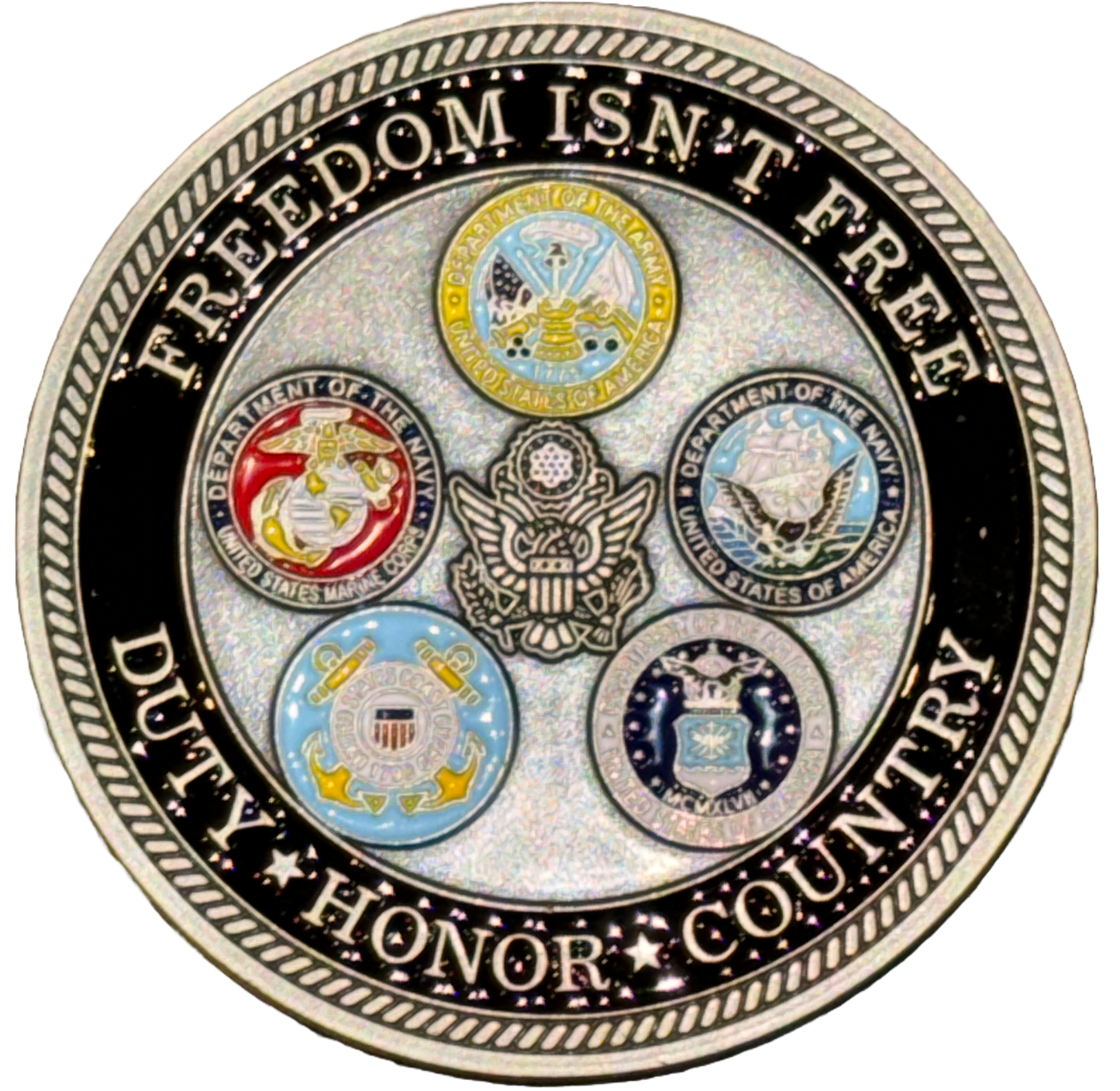 The obverse of the Silver Challenge Coin features the Seals of the Five Major Branches of the United States Military as well as the words "Freedom Isn't Free Duty Honor Country"