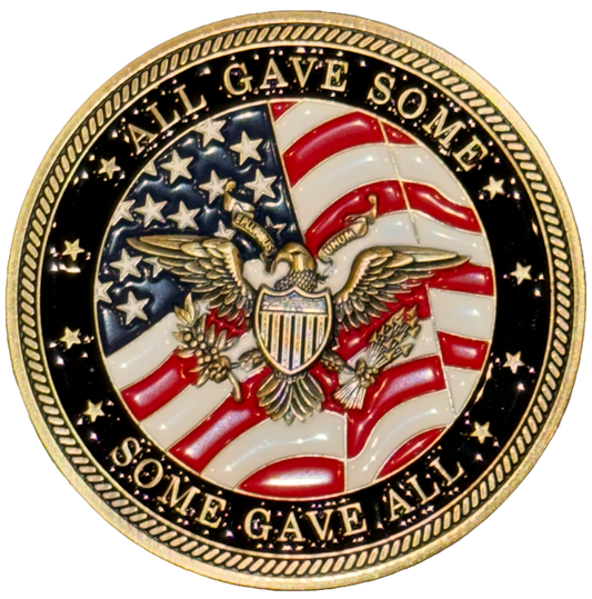 Obverse of bronze challenge coin featuring the Great Seal of the United States, an American Flag, and the words All Gave Some Some Gave All